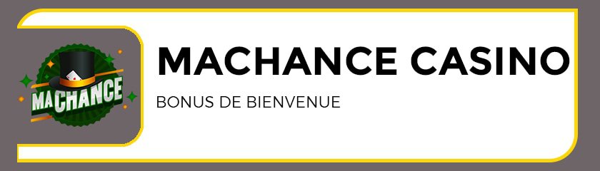 machance-casino-bonus-de-bienvenue